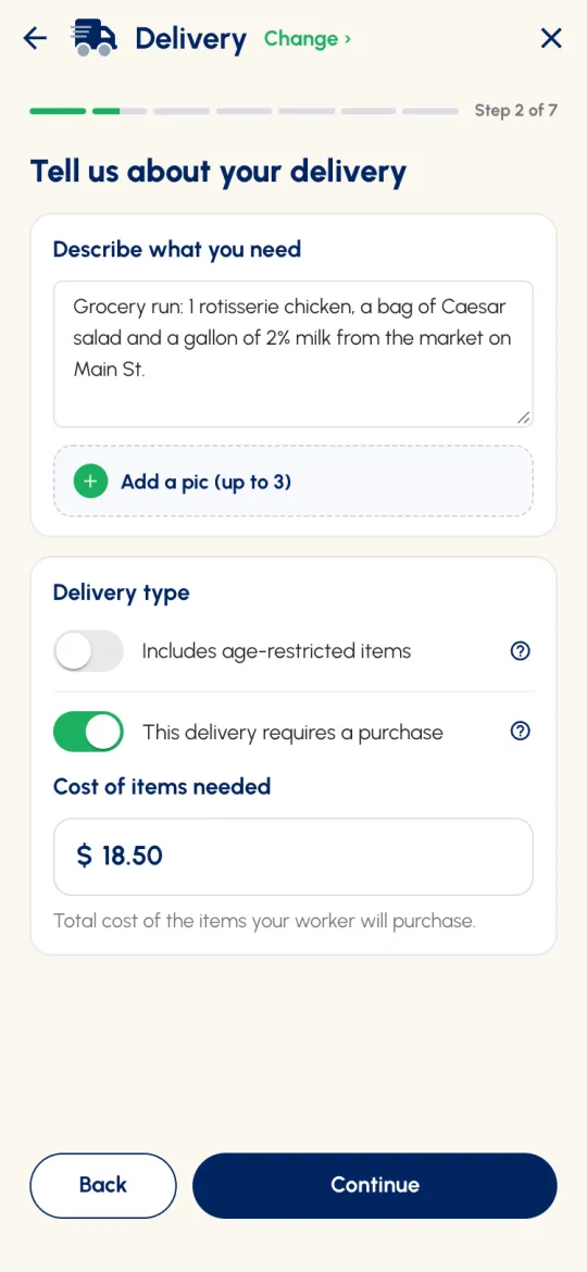 Delivery Step 2 of 7: Tell us about your delivery, with a grocery description, Add a pic, and This delivery requires a purchase switched on with Cost of items needed $18.50